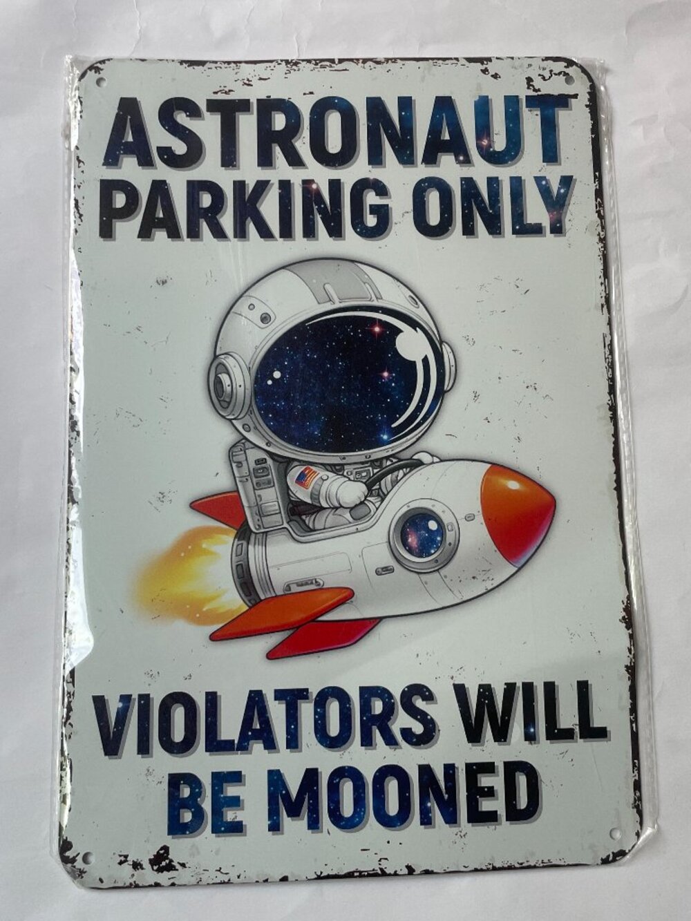 Astronaut Parking Only Funny Metal Sign